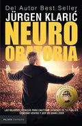 Neuro Oratoria: Las Mejores Técnicas Para Cautivar La Mente de Tu Público... / Neuro Oratory - Paperback
