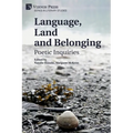 Language, Land and Belonging: Poetic Inquiries - Paperback