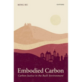 Embodied Carbon: Carbon Justice in the Built Environment - Hardcover