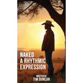 Naked: A Rhythmic Expression - Hardcover