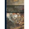 Norfleet: the Actual Experiences of a Texas Rancher's 30,000-mile Transcontinental Chase After Five Confidence Men - Paperback