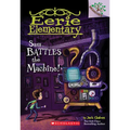 Sam Battles the Machine!: A Branches Book (Eerie Elementary #6): Volume 6 - Paperback