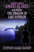 Elizabeth Massie's Ameri-Scares Michigan: The Dragon of Lake Superior - Paperback