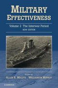 Military Effectiveness, Volume 2: The Interwar Period - Paperback