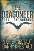 The Dragoneer: Book 1: The Bonding - Paperback