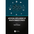 Artificial Intelligence of Health-Enabled Spaces - Paperback