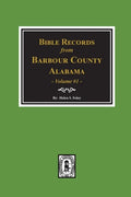Bible Records of Barbour County, Alabama. Volume #1 - Paperback