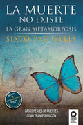 La muerte no existe: La gran metamorfosis - Paperback