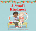 A Small Kindness - Hardcover