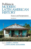 Problems in Modern Latin American History: Sources and Interpretations - Paperback