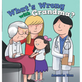 What's Wrong with Grandma? - Hardcover
