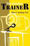 The Standup Trainer: Techniques from the Theater and the Comedy Club to Help Your Students Laugh, Stay Awake, and Learn Something Useful - Paperback