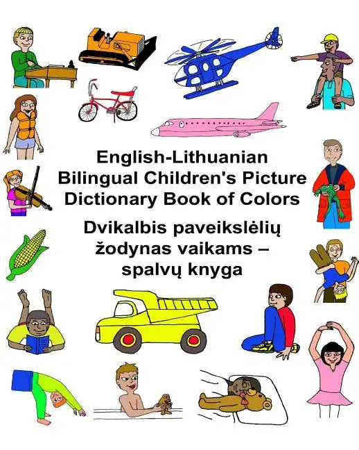 English-Lithuanian Bilingual Children's Picture Dictionary Book of Colors - Paperback