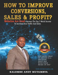 How to Improve Conversions, Sales & Profit - Websites Are Dead - Top 7 Weird Secrets to Increase your Traffic and Sales: Step-by-Step Guide to Help Yo - Paperback