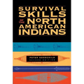 Survival Skills of the North American Indians - Paperback