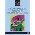 Organizational Theory in Higher Education - Paperback