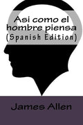 Asi como el hombre piensa (Spanish Edition) - Paperback