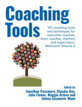 Coaching Tools: 101 coaching tools and techniques for executive coaches, team coaches, mentors and supervisors: WeCoach! Volume 2 - Paperback