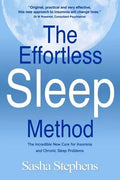 The Effortless Sleep Method: The Incredible New Cure for Insomnia and Chronic Sleep Problems - Paperback