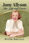 June Allyson: Her Life and Career - Paperback