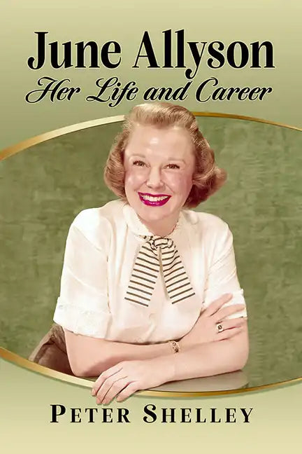 June Allyson: Her Life and Career - Paperback