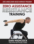 Zero Assistance Resistance Training: 100% wheelchair-based workout program - Paperback