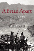 A Breed Apart: The History of the Texas Rangers - Paperback