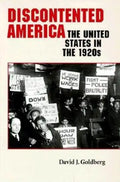 Discontented America: The United States in the 1920s - Paperback