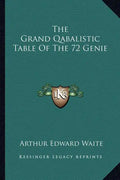 The Grand Qabalistic Table of the 72 Genie - Paperback