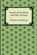 Suspiria de Profundis and Other Writings - Paperback