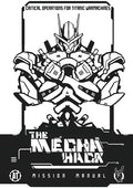 Mecha Hack Mission Manual: Mission Manual - Paperback