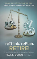 Rethink. Replan. Retire! - Hardcover