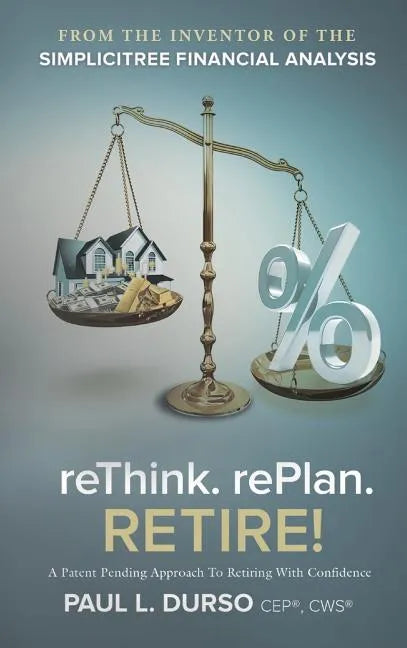 Rethink. Replan. Retire! - Hardcover