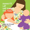 Mommy's Lap Has Room for Two - Board Book