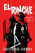 El Rinche: Revolución Vol. 2 - Paperback
