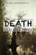 Death at the Old Mill Pond - Paperback