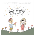 Holy Spirit, The Gift That Keeps Giving - Hardcover