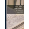 Natural Theology; the Metaphysics of God - Paperback