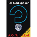 Has God Spoken? - Paperback