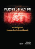 Perspectives on Hate: How It Originates, Develops, Manifests, and Spreads - Paperback