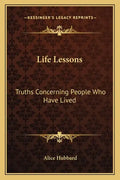 Life Lessons: Truths Concerning People Who Have Lived - Paperback