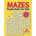 Mazes Puzzle Book for Kids 8-12 Years: Kids Maze Activity Book Ages 8-12 -Unique Mazes with Solutions for Kids, Boys and Girls Activity Book for Kids - Paperback