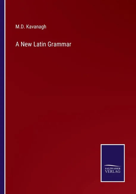 A New Latin Grammar - Paperback
