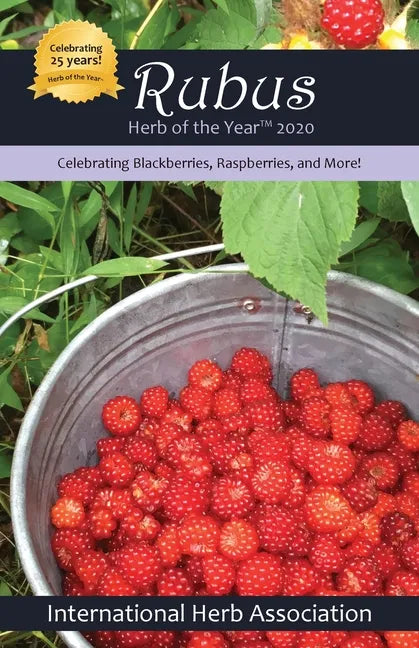 Rubus: Herb of the Year(TM) 2020: Celebrating Blackberries, Raspberries & More! - Paperback