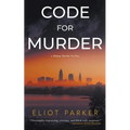 Code For Murder: A Stacy Tavitt Thriller - Paperback