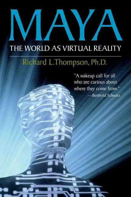 Maya: The World as Virtual Reality - Paperback