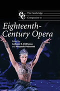 The Cambridge Companion to Eighteenth-Century Opera - Hardcover