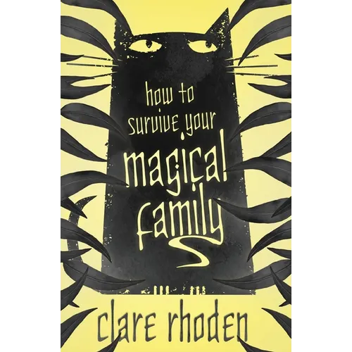 How to Survive Your Magical Family - Paperback