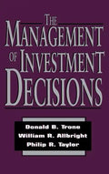 The Management of Investment Decisions - Hardcover