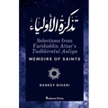 Selections from Fariduddin Attar's Tadhkiratul Auliya - Memoirs of Saints: تذكرة الأول - Paperback